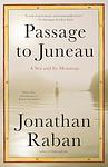 Cover of 'Passage To Juneau' by Jonathan Raban