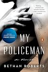 Cover of 'My Policeman' by Bethan Roberts