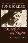 Cover of 'Directed By Desire: The Collected Poems Of June Jordan' by June Jordan