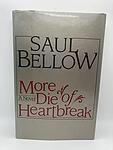 Cover of 'More Die Of Heartbreak' by Saul Bellow