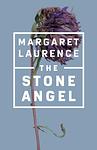 Cover of 'The Stone Angel' by  Margaret Laurence