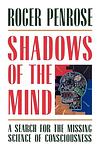 Cover of 'Shadows Of The Mind' by Roger Penrose