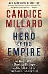 Cover of 'Hero Of The Empire' by Candice Millard