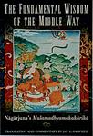 Cover of 'The Fundamental Wisdom Of The Middle Way' by Nagarjuna, Jay L. Garfield
