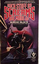 Cover of 'Such Stuff As Screams Are Made Of' by Robert Bloch