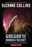 Cover of 'Gregor And The Marks Of Secret' by Suzanne Collins