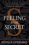 Cover of 'Feeling Is The Secret' by Neville Goddard