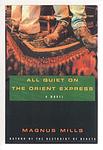 Cover of 'All Quiet On The Orient Express' by Magnus Mills