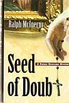 Cover of 'Seed Of Doubt' by Ralph McInerny