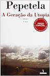Cover of 'A Geração Da Utopia' by Pepetela