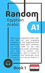 Cover of 'Random Egyptian Arabic A1' by Matthew Aldrich