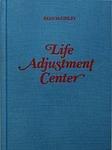Cover of 'Life Adjustment Center' by Ryan McGinley