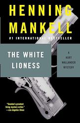 Cover of 'The White Lioness' by Henning Mankell