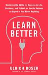 Cover of 'Learn Better' by Ulrich Boser