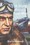 Cover of 'A Story About A Real Man' by Boris Polevoi