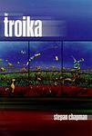 Cover of 'The Troika' by Stepan Chapman