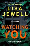 Cover of 'Watching You' by Lisa Jewell