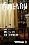 Cover of 'Maigret And The Tall Woman' by Georges Simenon