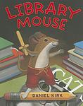 Cover of 'Library Mouse' by Daniel Kirk