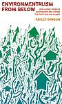 Cover of 'Environmentalism From Below' by Ashley Dawson