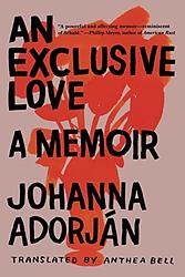 Cover of 'An Exclusive Love' by Johanna Adorján
