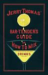 Cover of 'The Bartender's Guide' by Jerry Thomas