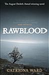 Cover of 'Rawblood' by Catriona Ward