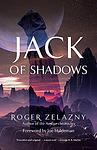 Cover of 'Jack Of Shadows' by Roger Zelazny