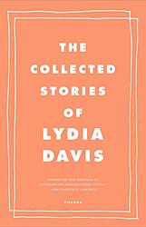 Cover of 'The Collected Stories Of Lydia Davis' by Lydia Davis