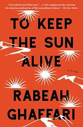 Cover of 'To Keep The Sun Alive' by Rabeah Ghaffari