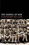 Cover of 'The School Of War' by Alexandre Najjar