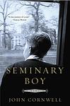 Cover of 'Seminary Boy' by John Cornwell