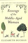 Cover of 'Revenge Of The Middle Aged Woman' by Elizabeth Buchan