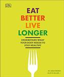 Cover of 'Eat Better, Live Longer' by Sarah Brewer