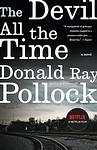 Cover of 'The Devil All The Time' by Donald Ray Pollock