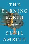 Cover of 'The Burning Earth' by Sunil Amrith