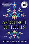 Cover of 'A Council Of Dolls' by Mona Susan Power