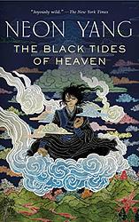 Cover of 'The Black Tides Of Heaven' by Neon Yang