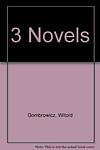 Cover of 'Three Novels' by Witold Gombrowicz