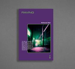 Cover of 'Raving' by McKenzie Wark
