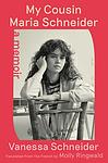 Cover of 'My Cousin Maria Schneider' by Vanessa Schneider
