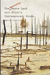 Cover of 'The Annotated Waste Land With Eliot's Contemporary Prose' by T. S. Eliot