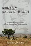 Cover of 'Mirror To The Church' by Emmanuel M. Katongole