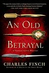 Cover of 'An Old Betrayal' by Charles Finch