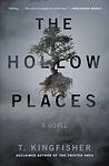 Cover of 'The Hollow Places' by T. Kingfisher