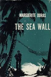 Cover of 'The Sea Wall' by Marguerite Duras