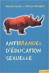 Cover of 'Antimanuel D'éducation Sexuelle' by Marcela Iacub