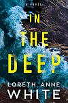 Cover of 'In The Deep' by Loreth Anne White