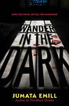 Cover of 'Wander In The Dark' by Jumata Emill
