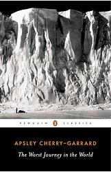 Cover of 'The Worst Journey in the World' by Apsley Cherry-Garrard